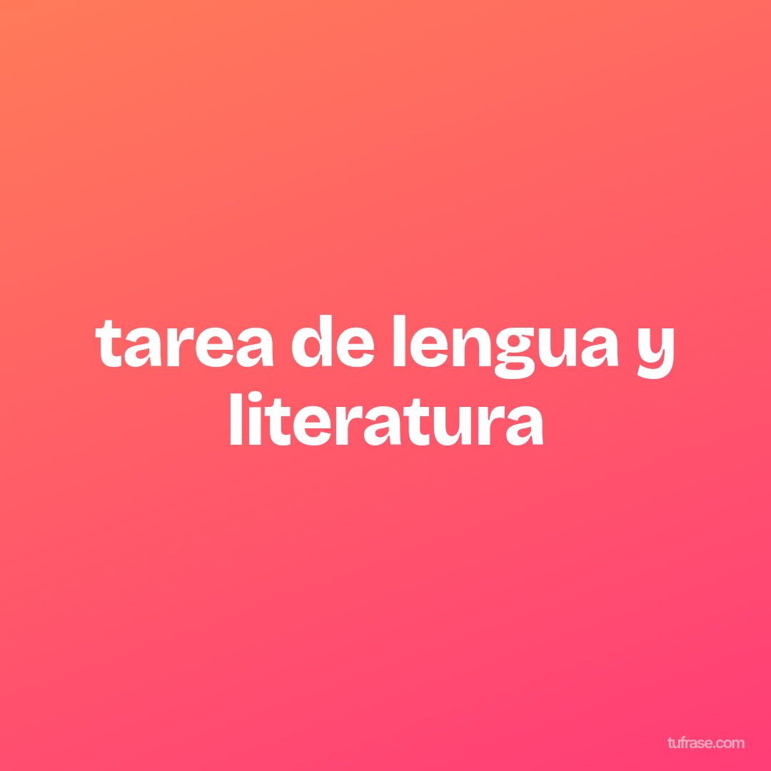 tarea de lengua y literatura