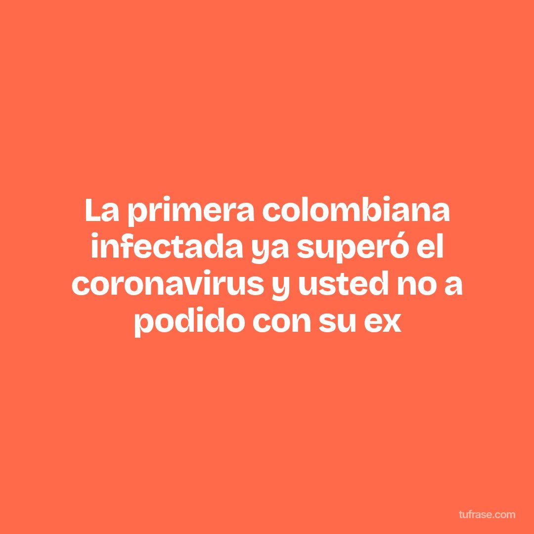 La primera colombiana infectada ya superó el coronavirus y usted no a podido con su ex