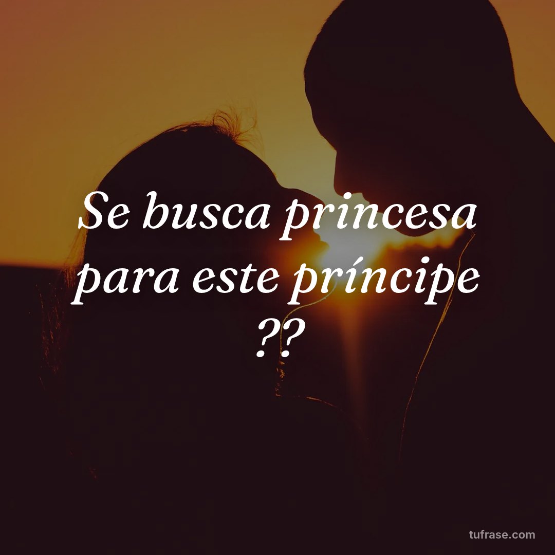 Se busca princesa para este príncipe ??