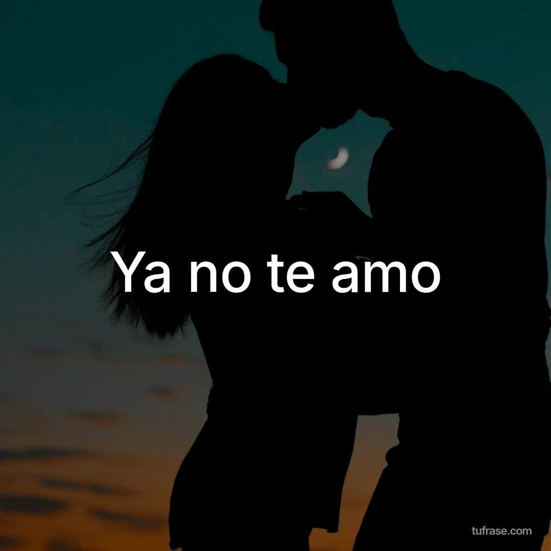 Ya no te amo