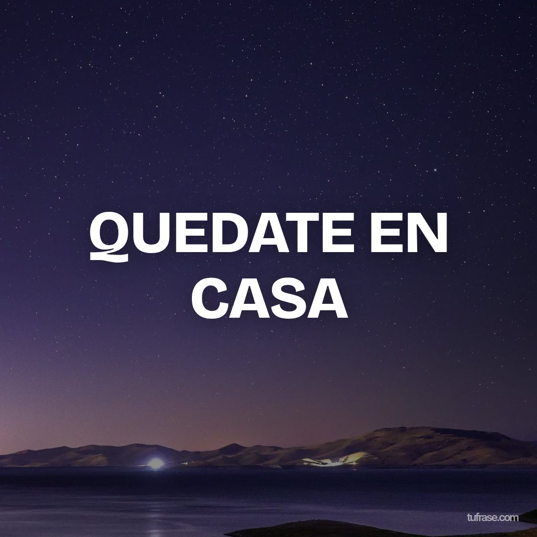 QUEDATE EN CASA