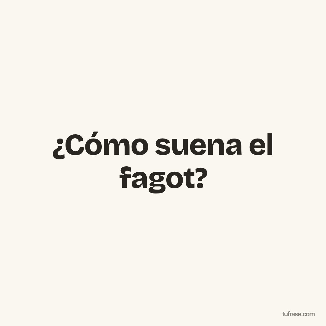 ¿Cómo suena el fagot?