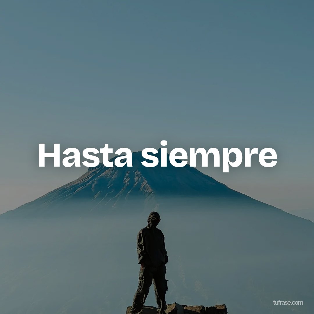 Hasta siempre