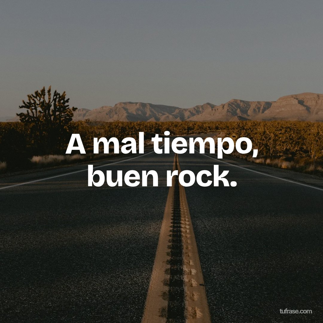 A mal tiempo, buen rock.