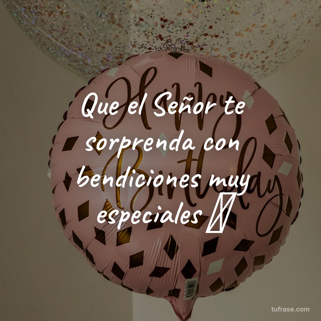 Que el Señor te sorprenda con bendiciones muy especiales ✨