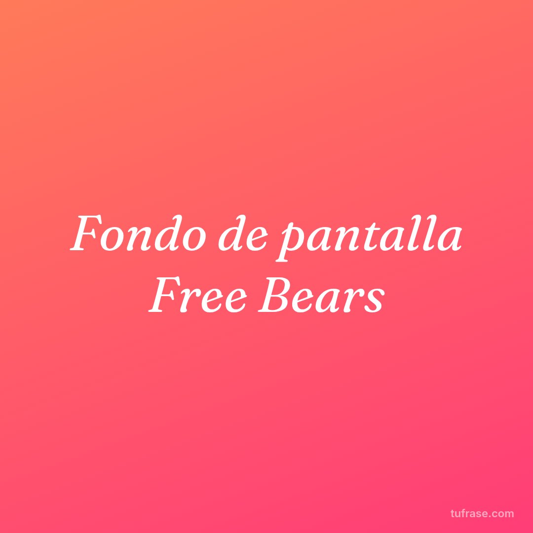 Fondo de pantalla Free Bears