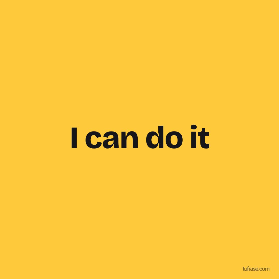 I can do it