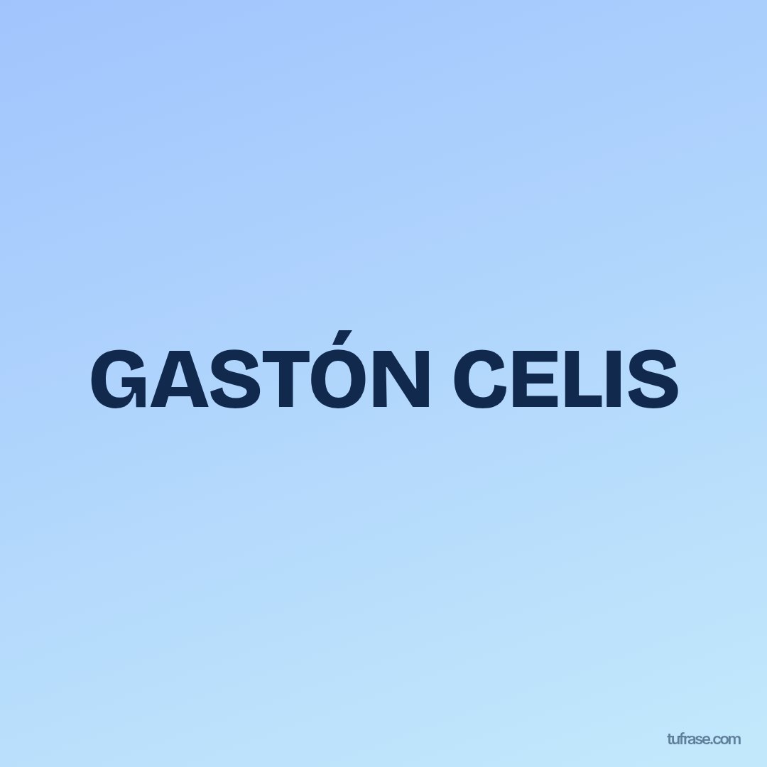 GASTÓN CELIS