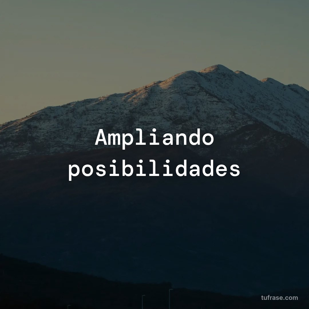 Ampliando posibilidades