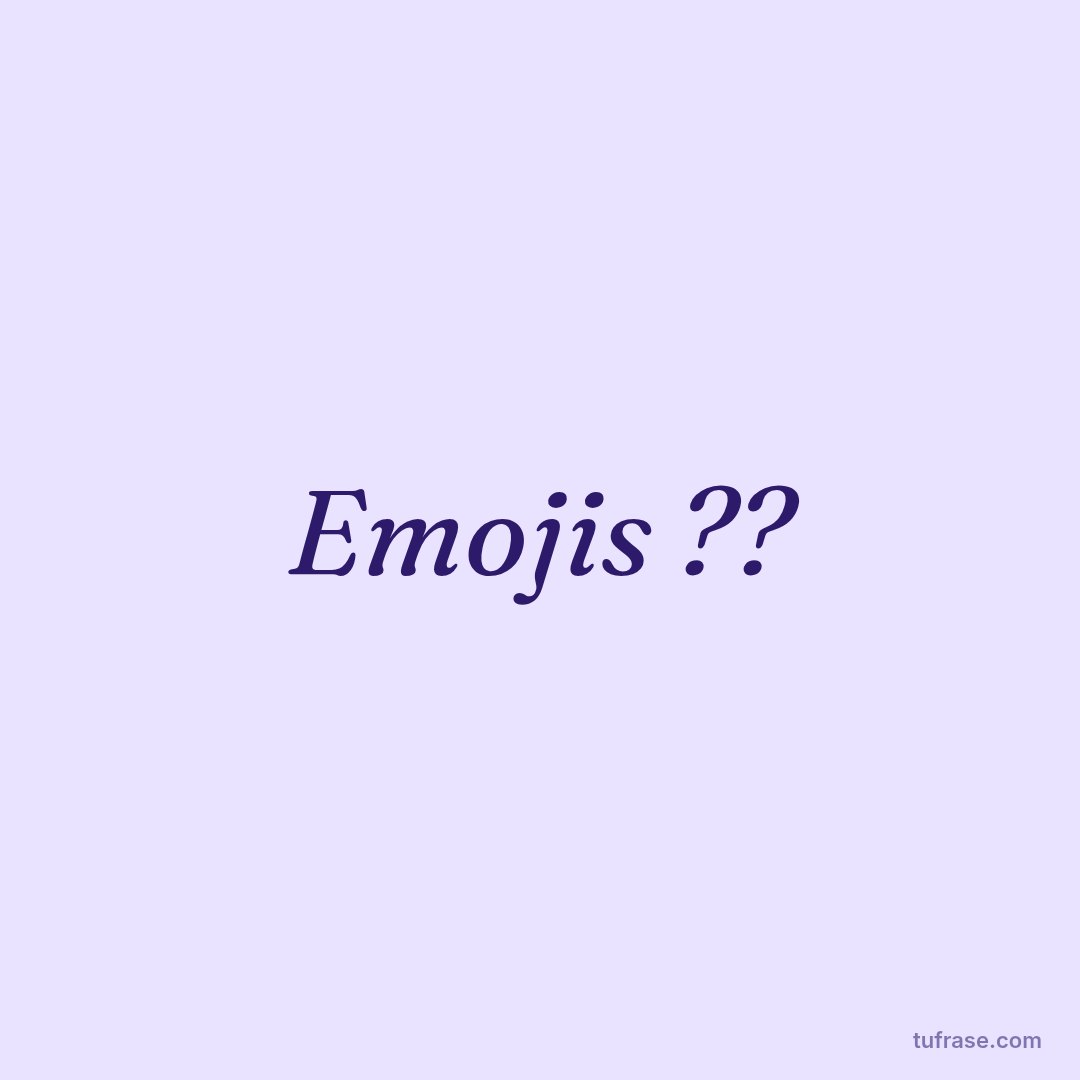 Emojis ??