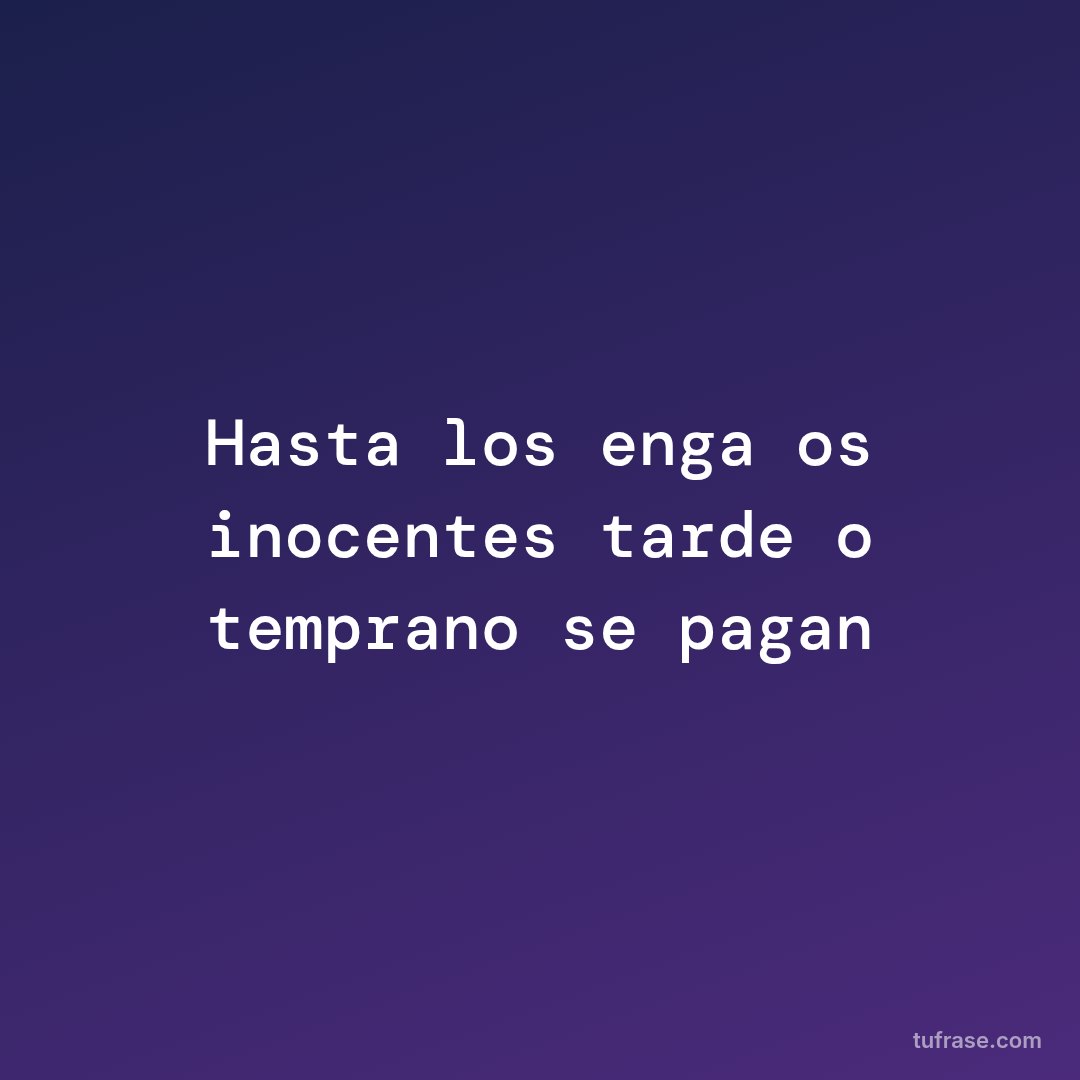 Hasta los engaños inocentes tarde o temprano se pagan