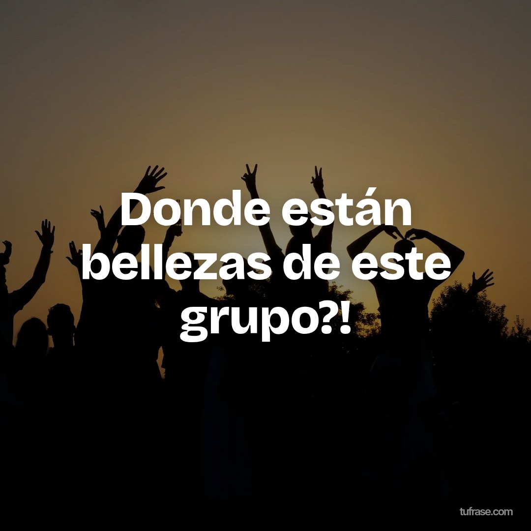 Donde están bellezas de este grupo?!