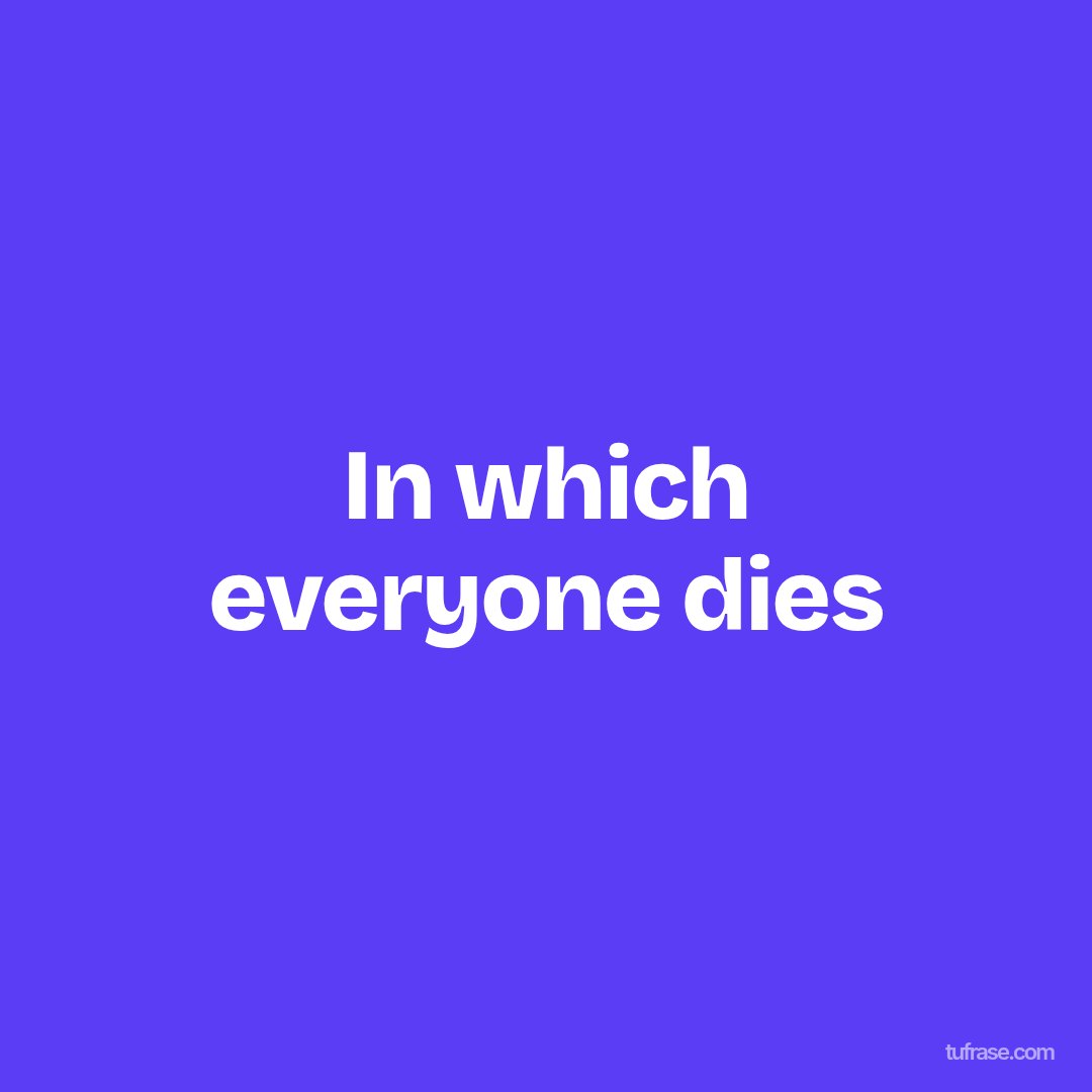 In which everyone dies