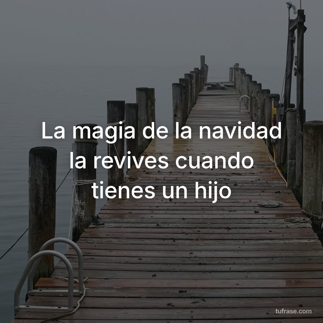 La magia de la navidad la revives cuando tienes un hijo