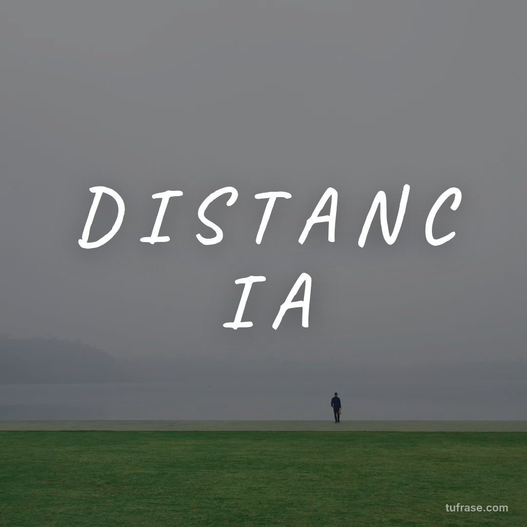 D I S T A N C I A