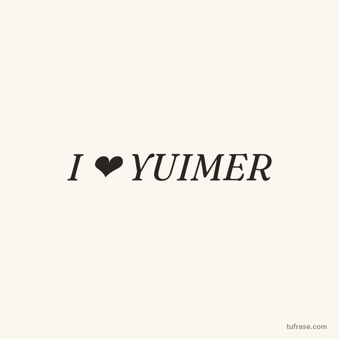 I ❤ YUIMER