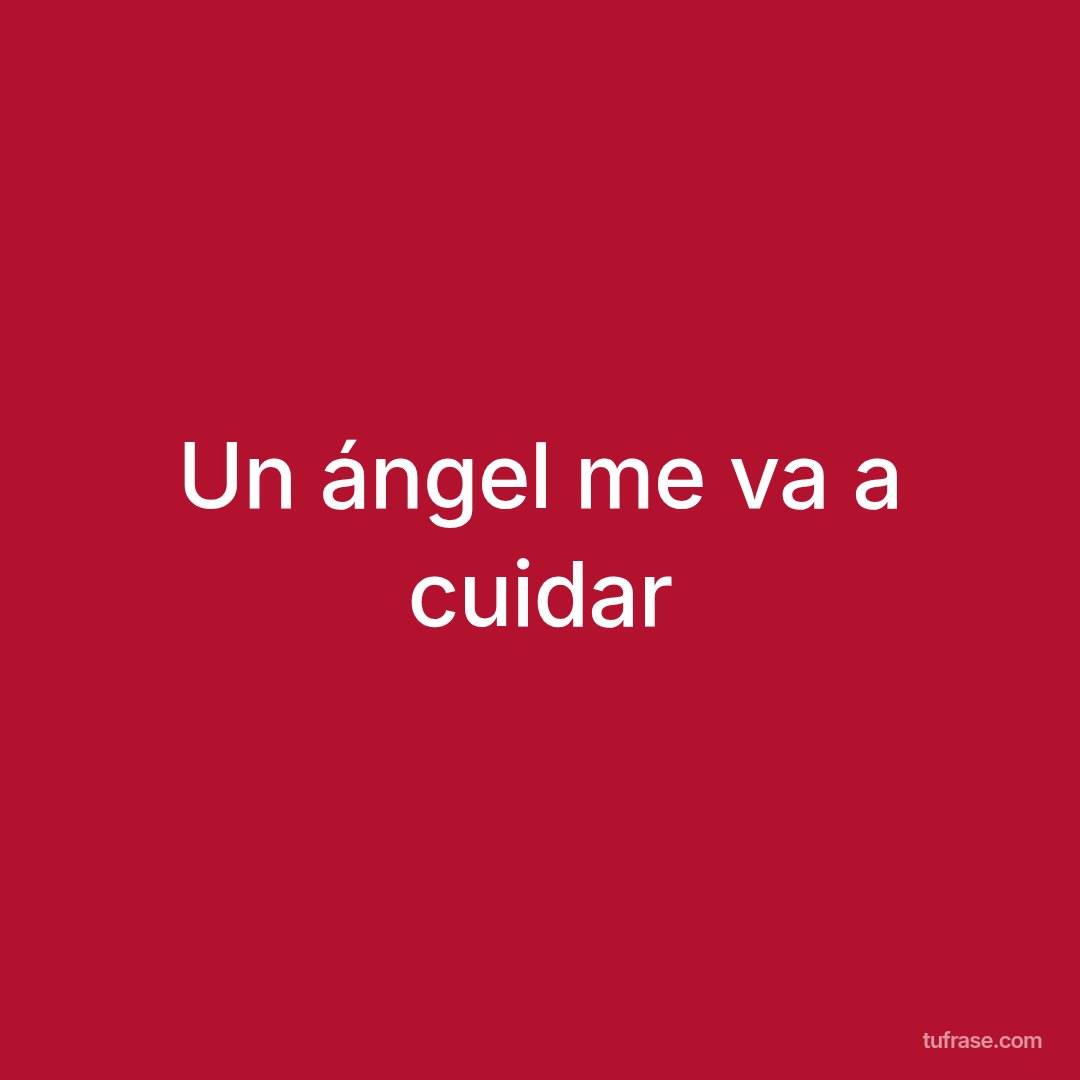 Un ángel me va a cuidar
