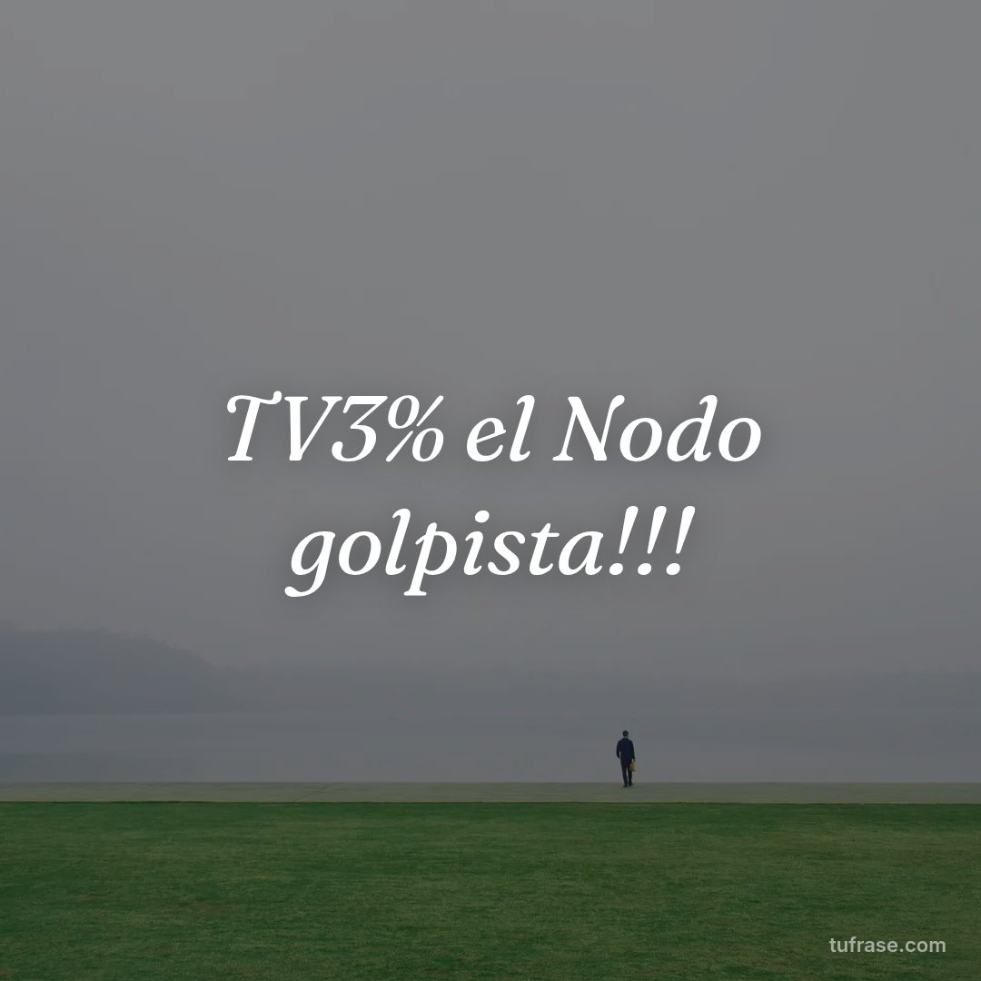 TV3% el Nodo golpista!!!