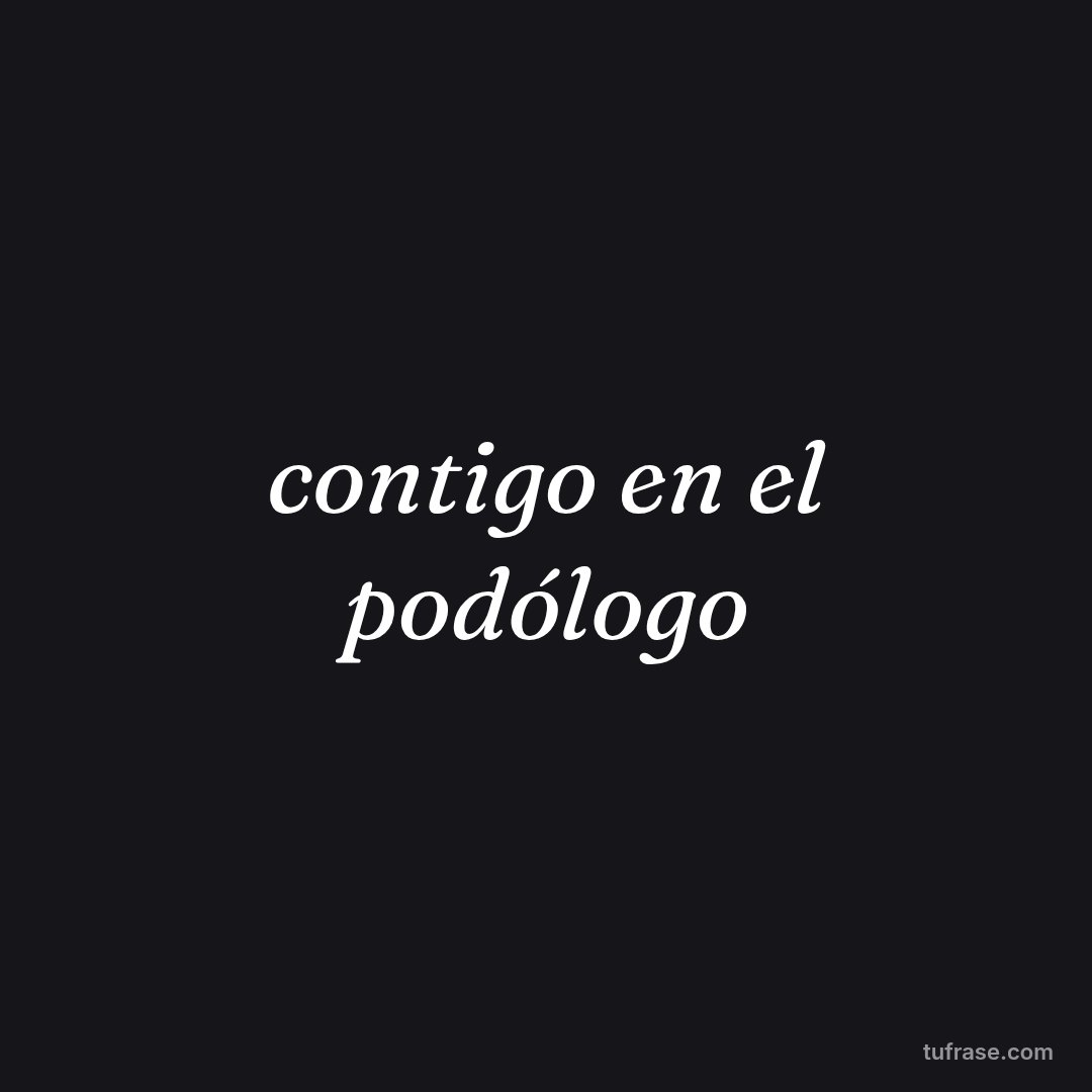 contigo en el podólogo
