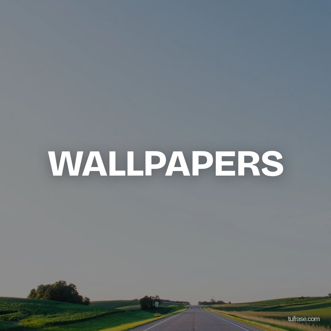 WALLPAPERS