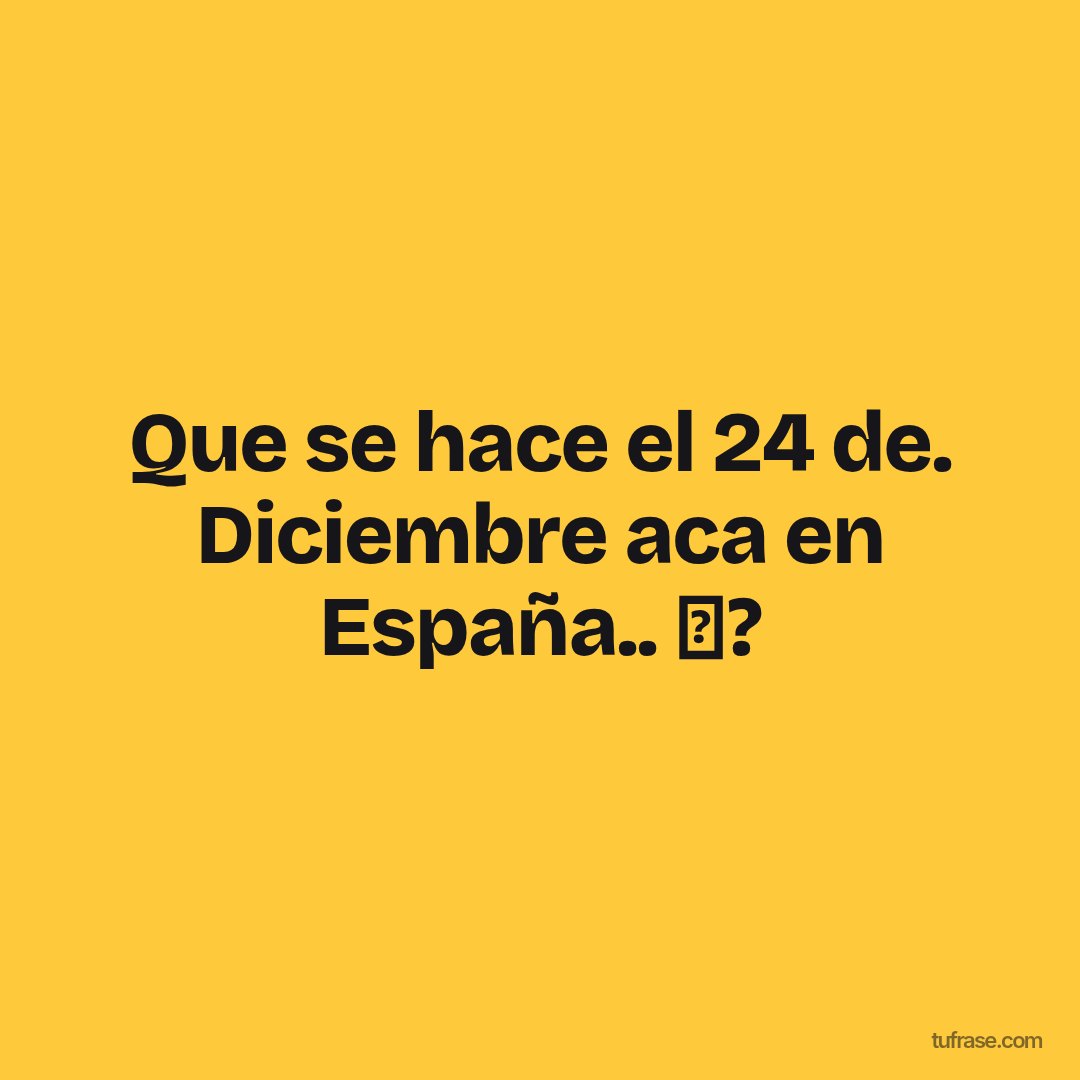 Que se hace el 24 de. Diciembre aca en España.. ❓?