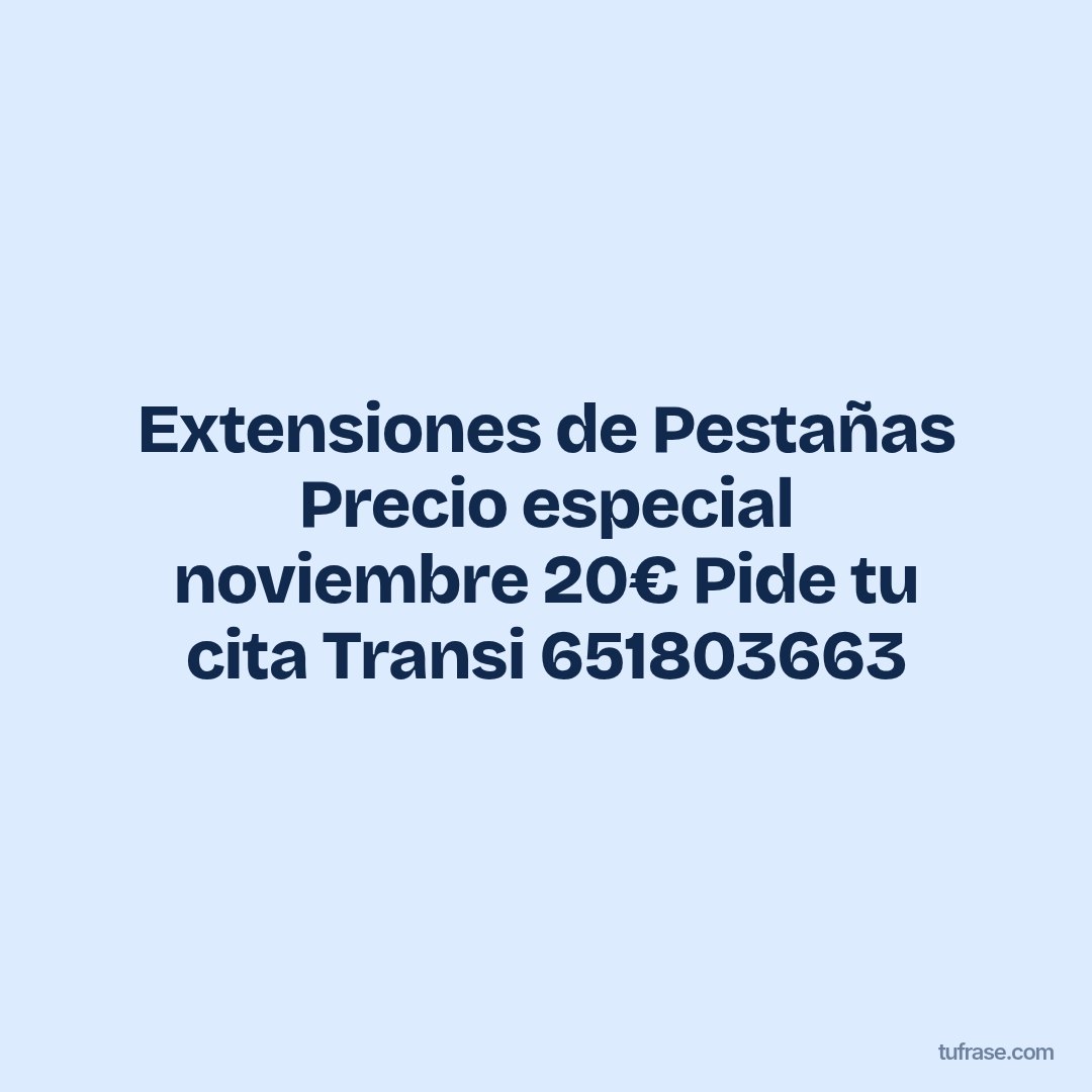 Extensiones de Pestañas Precio especial noviembre 20€ Pide tu cita Transi 651803663
