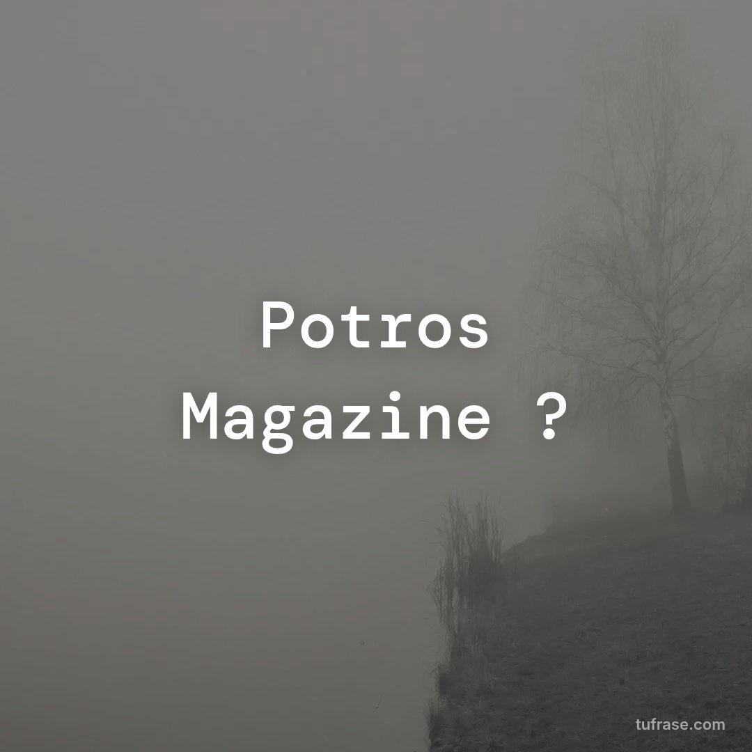 Potros Magazine ?