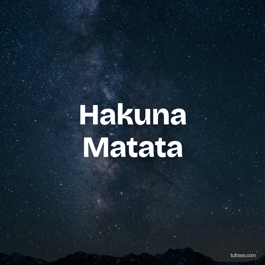 Hakuna Matata