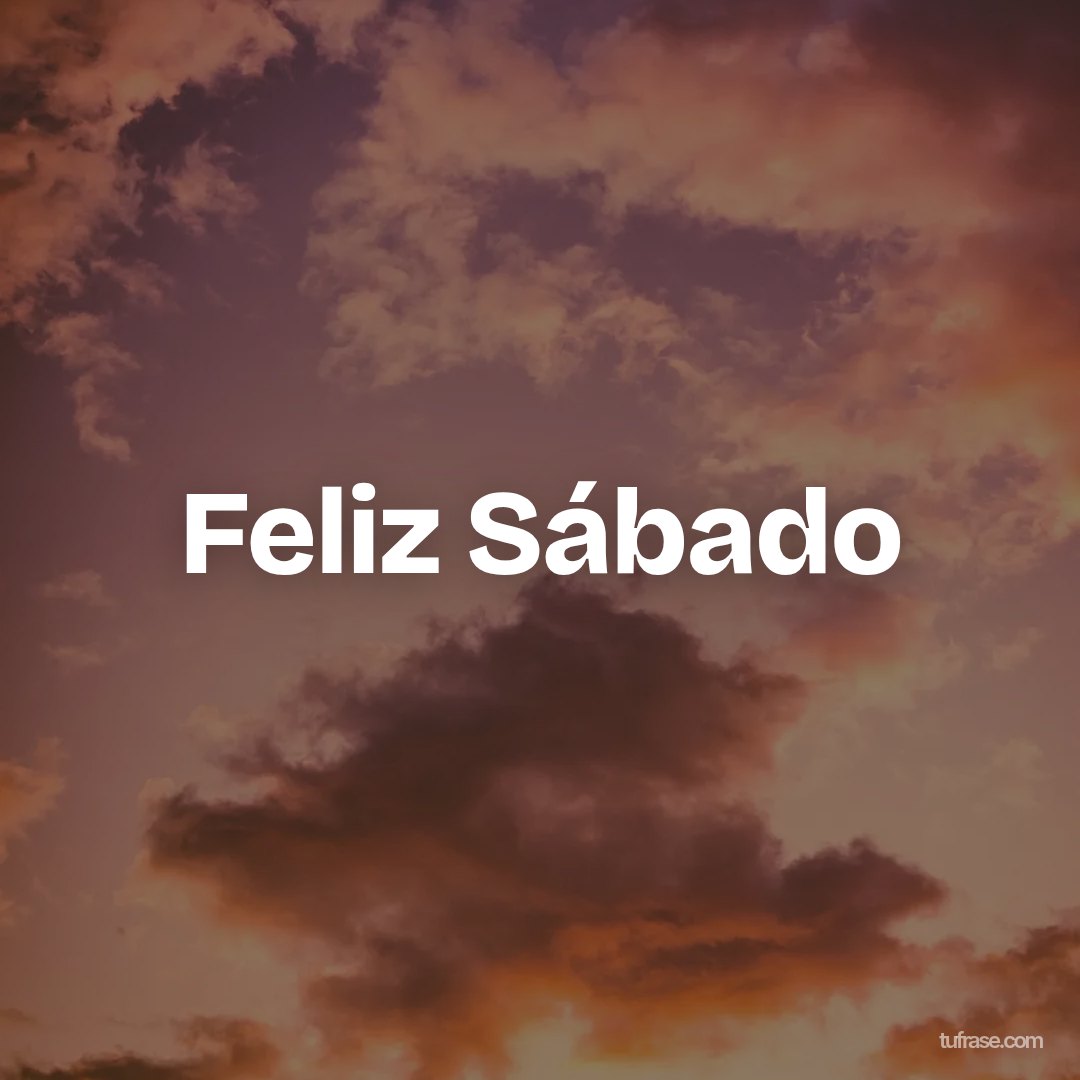 Feliz Sábado