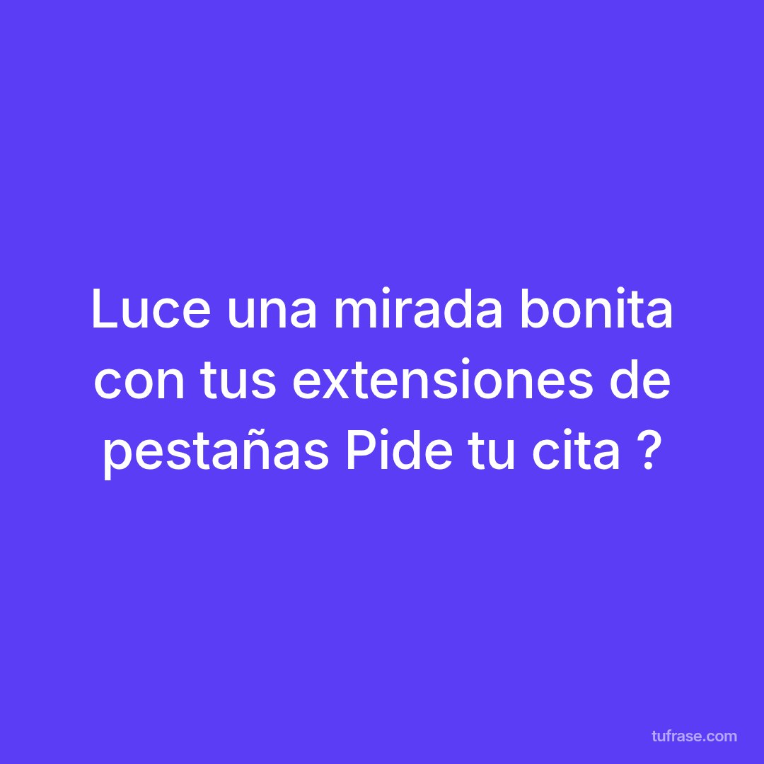 Luce una mirada bonita con tus extensiones de pestañas Pide tu cita ?