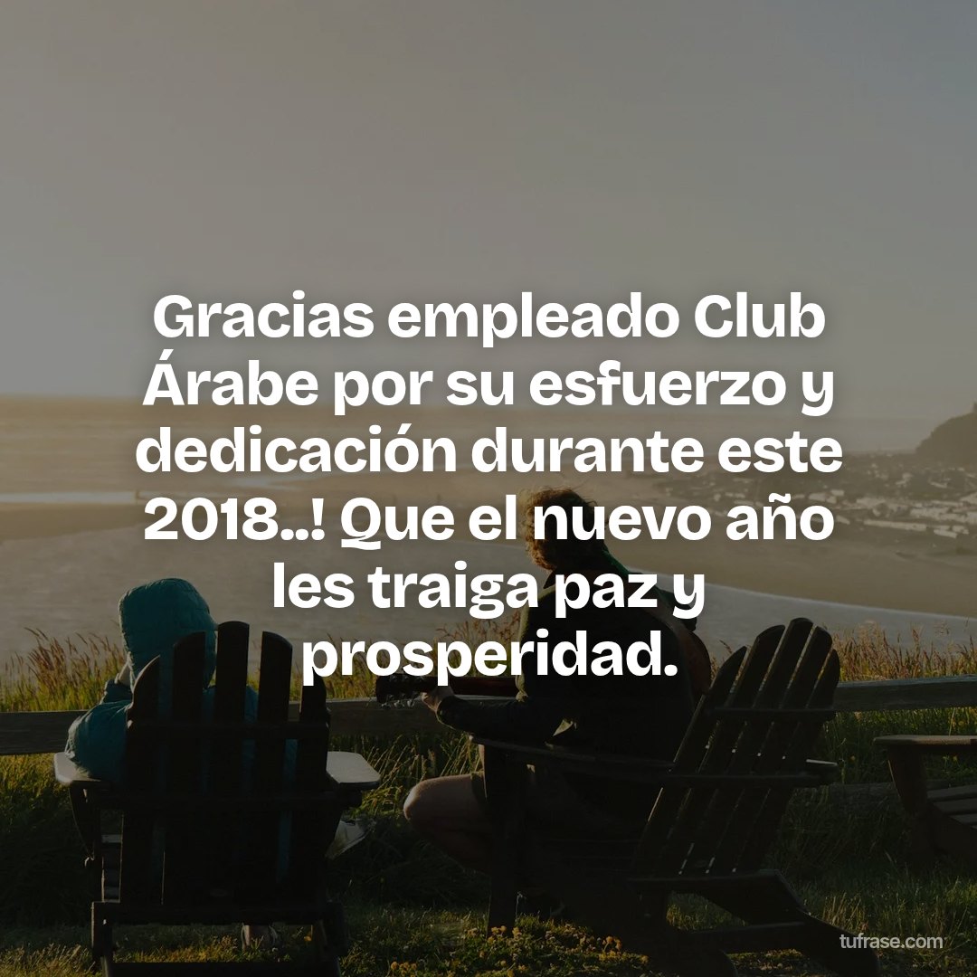 Gracias empleado Club Árabe por su esfuerzo y dedicación durante este 2018..! Que el nuevo año les traiga paz y prosperidad.