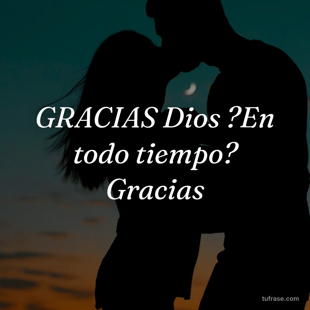 GRACIAS Dios ?En todo tiempo? Gracias