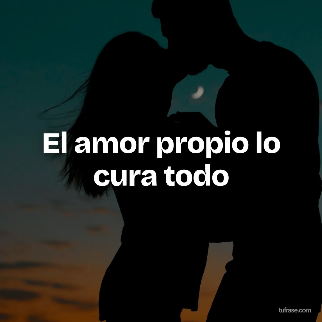 El amor propio lo cura todo
