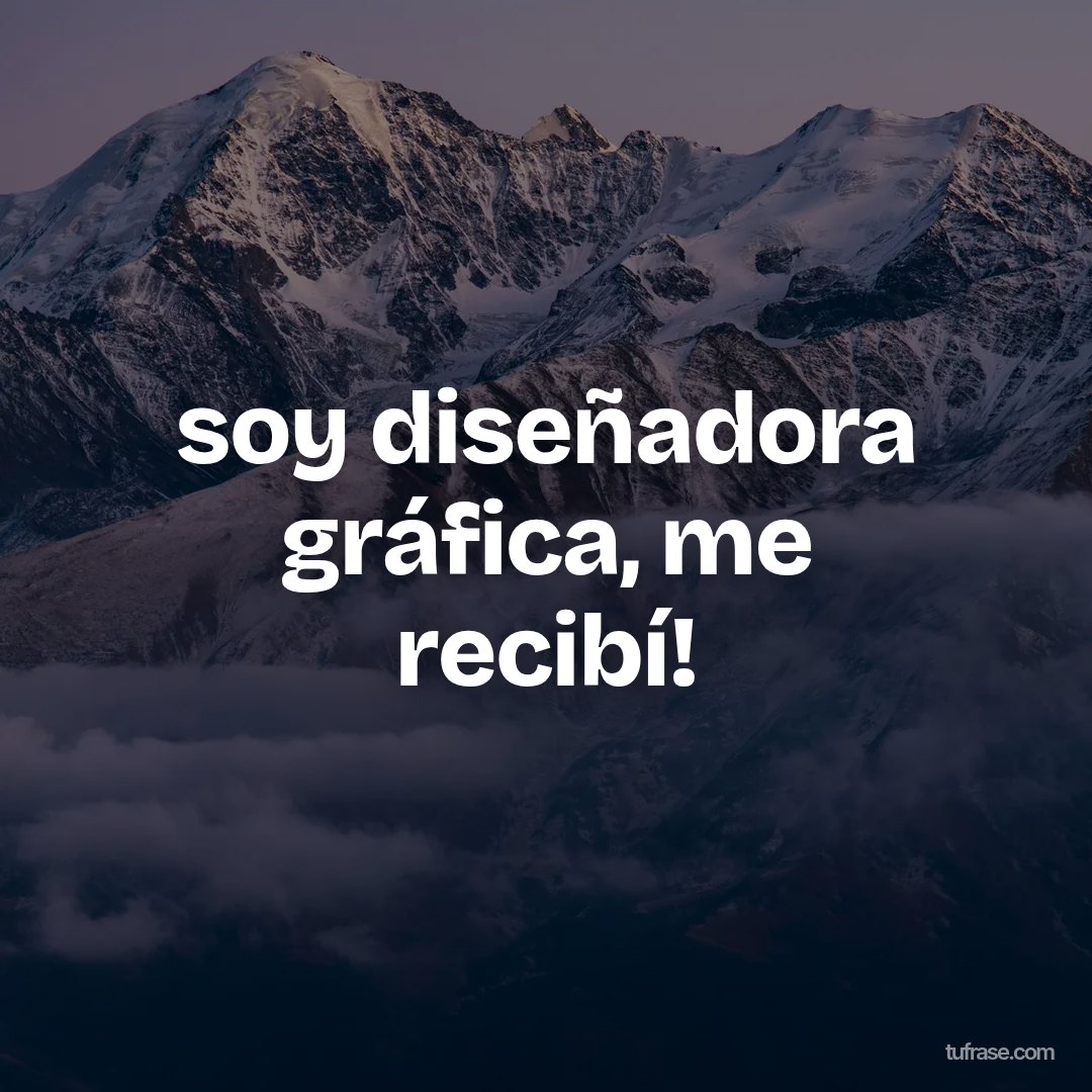 soy diseñadora gráfica, me recibí!