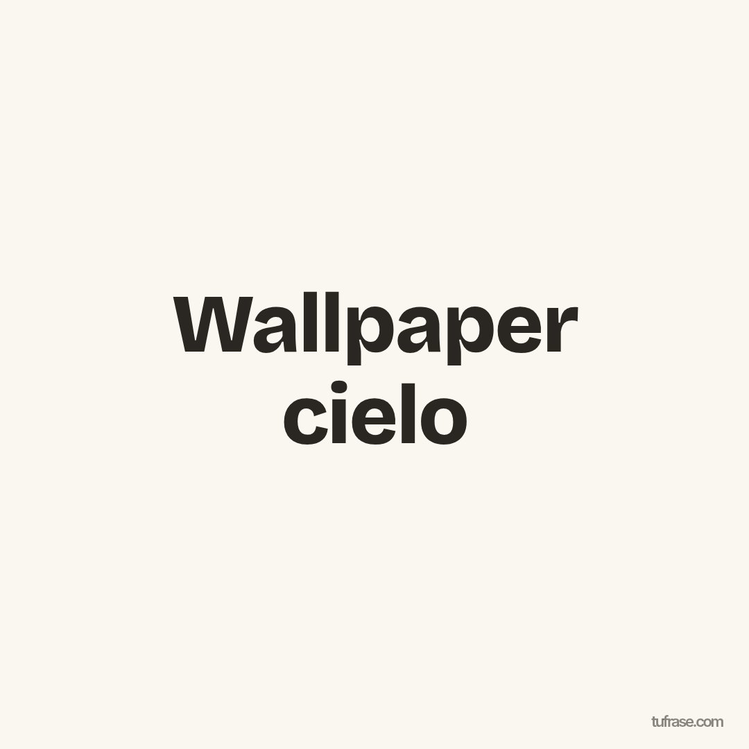 Wallpaper cielo