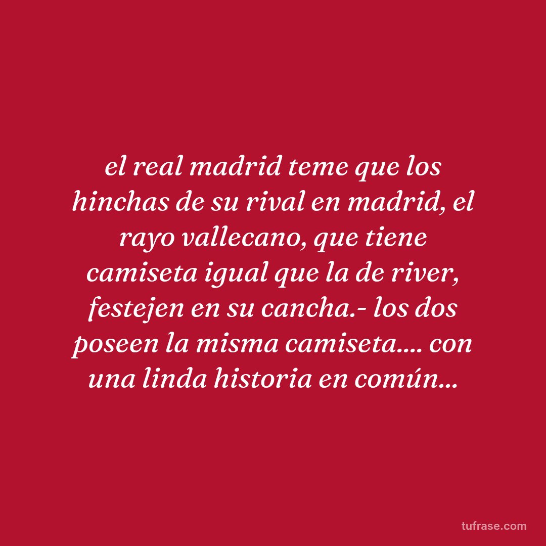 el real madrid teme que los hinchas de su rival en madrid, el rayo vallecano, que tiene camiseta igual que la de river, festejen en su cancha.- los dos poseen la misma camiseta.... con una linda historia en común...