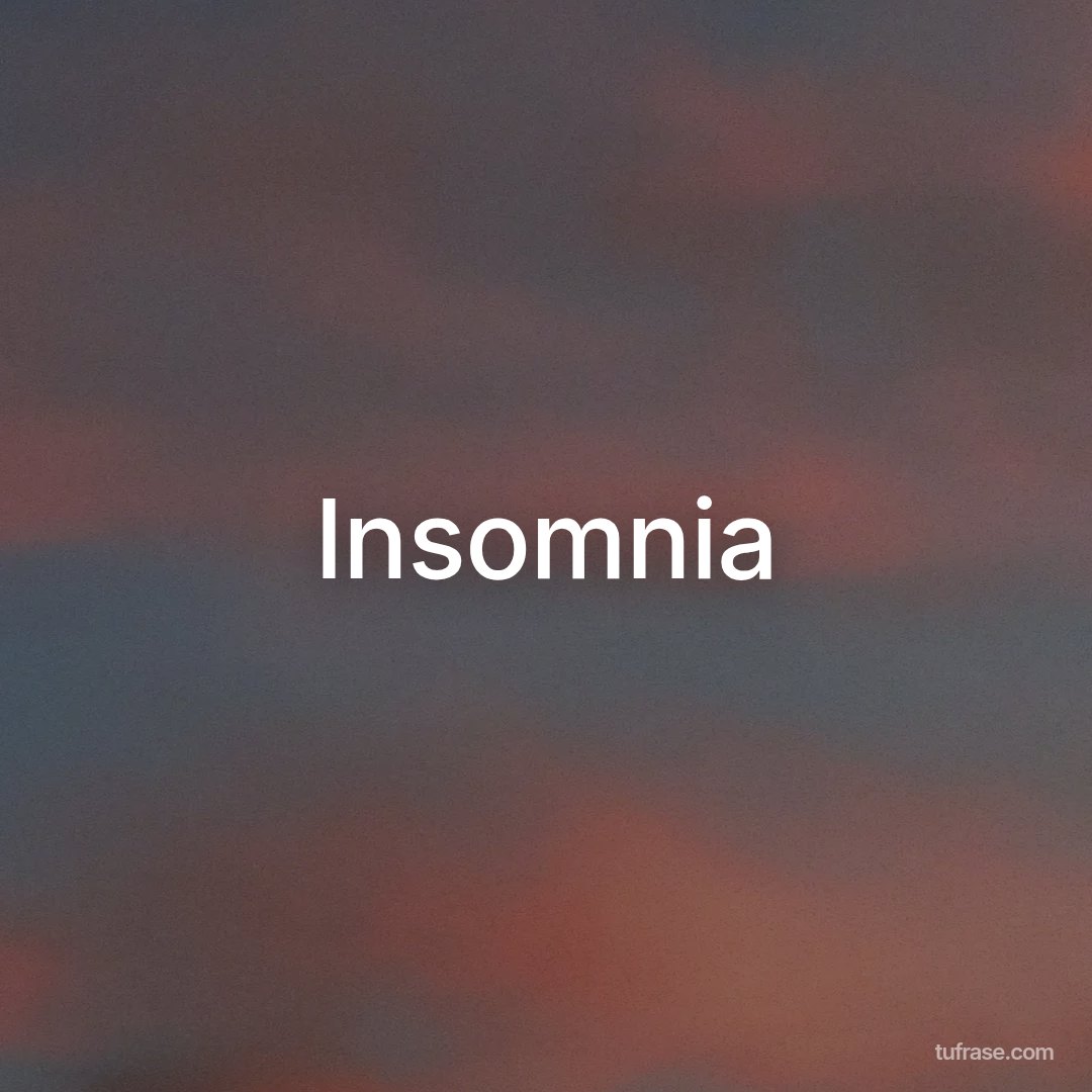 Insomnia