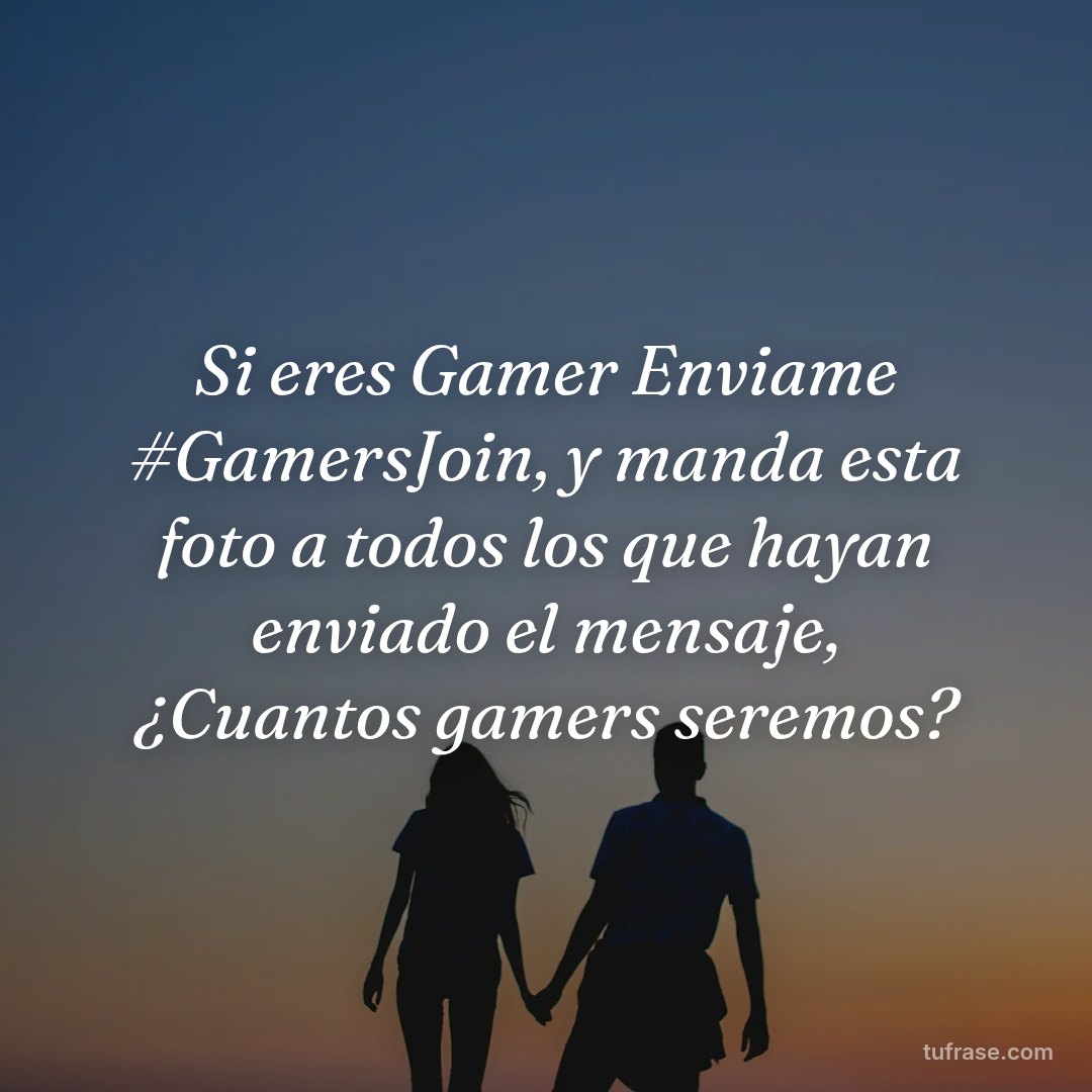 Si eres Gamer Enviame #GamersJoin, y manda esta foto a todos los que hayan enviado el mensaje, ¿Cuantos gamers seremos?