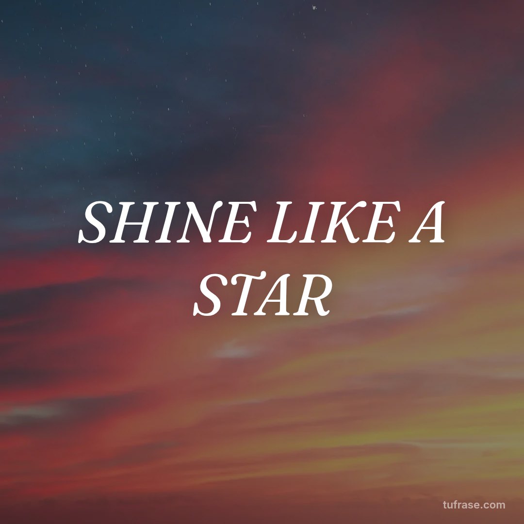SHINE LIKE A STAR