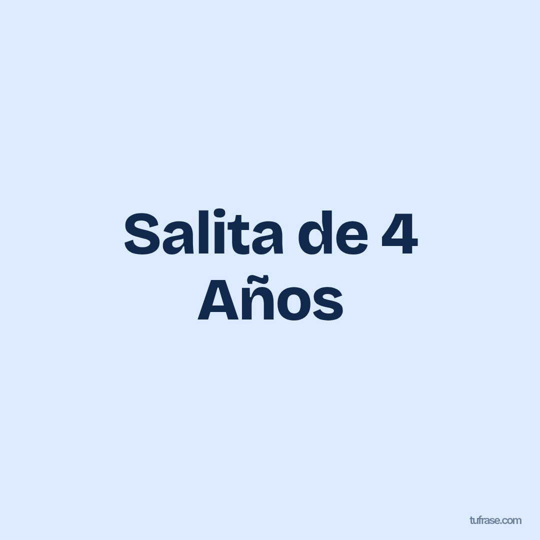 Salita de 4 Años