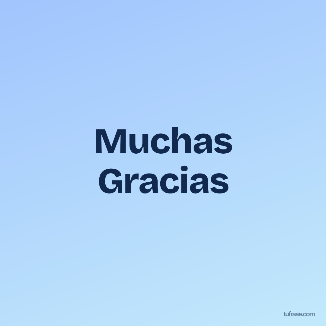 Muchas Gracias