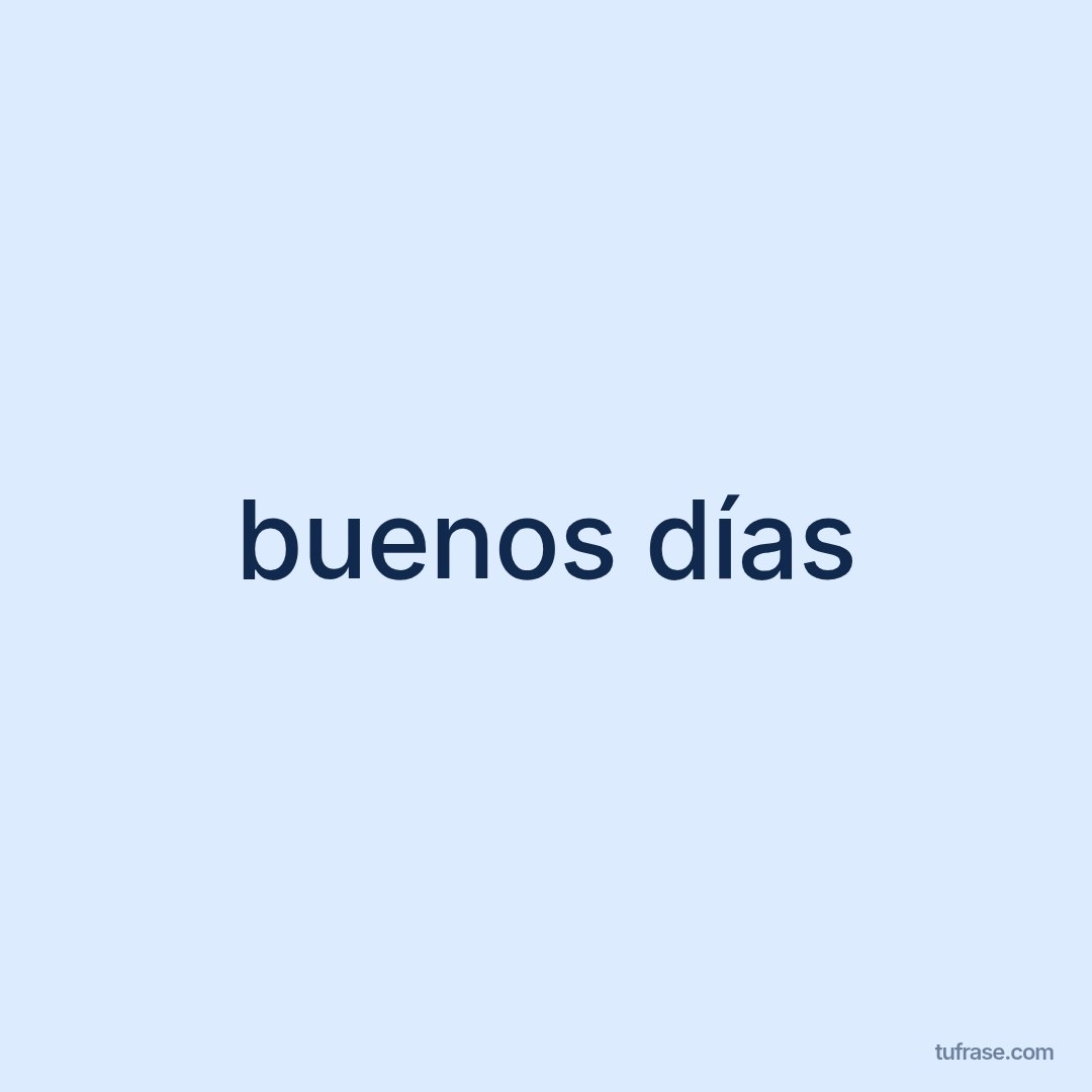 buenos días