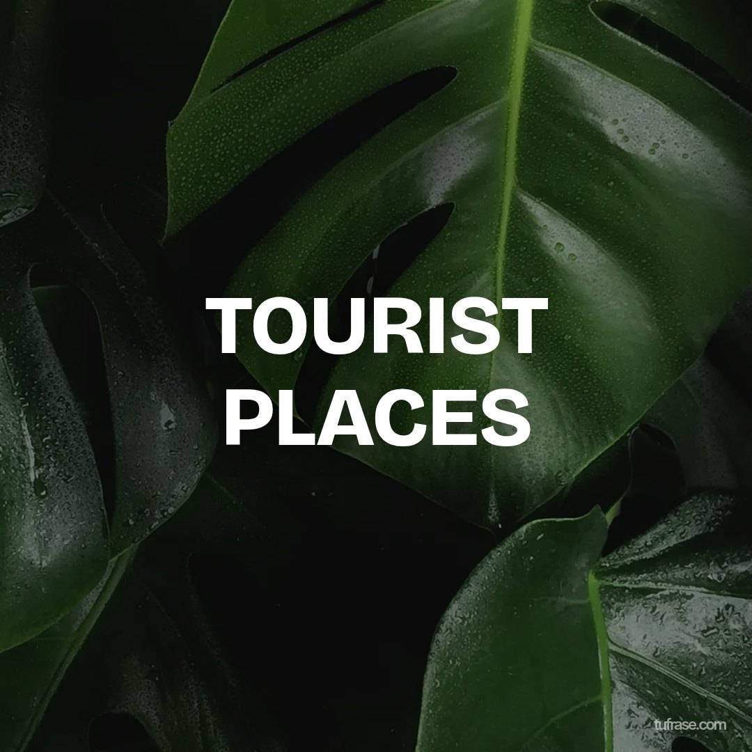 TOURIST PLACES