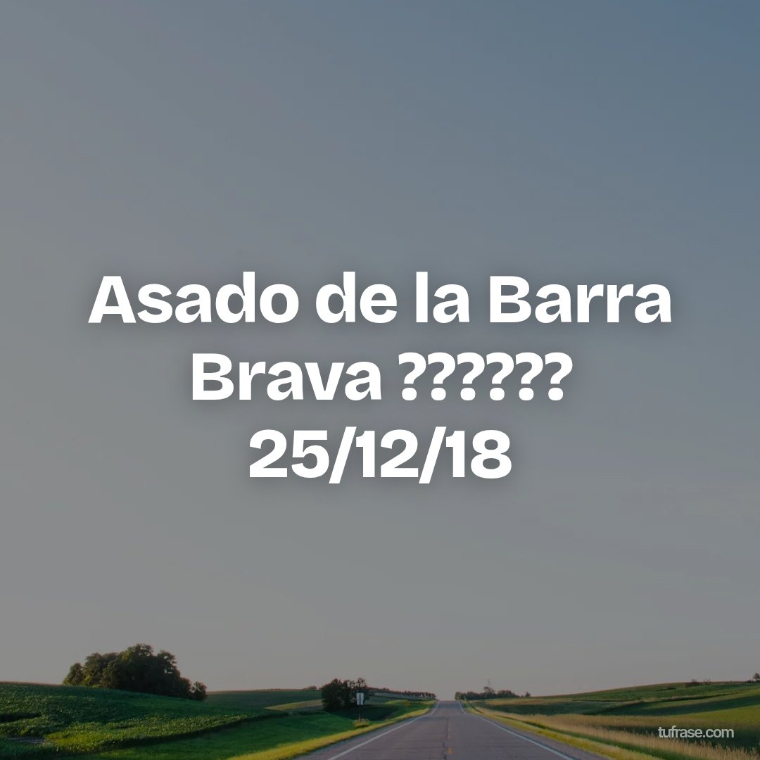 Asado de la Barra Brava ?????? 25/12/18
