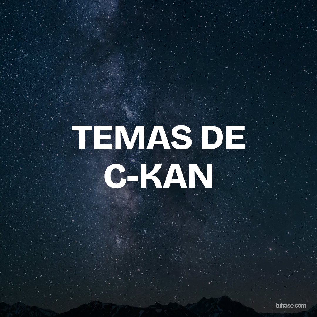 TEMAS DE C-KAN