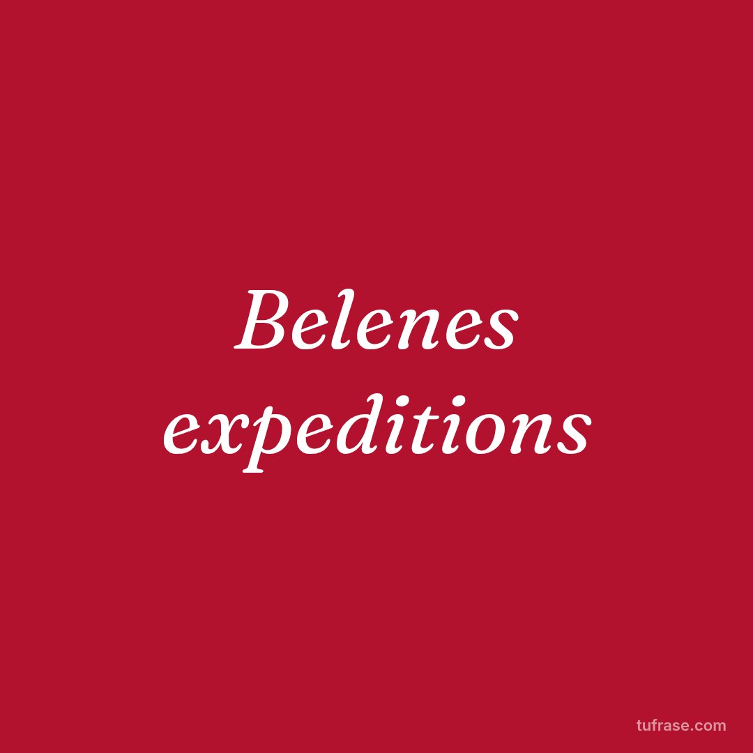 Belenes expeditions