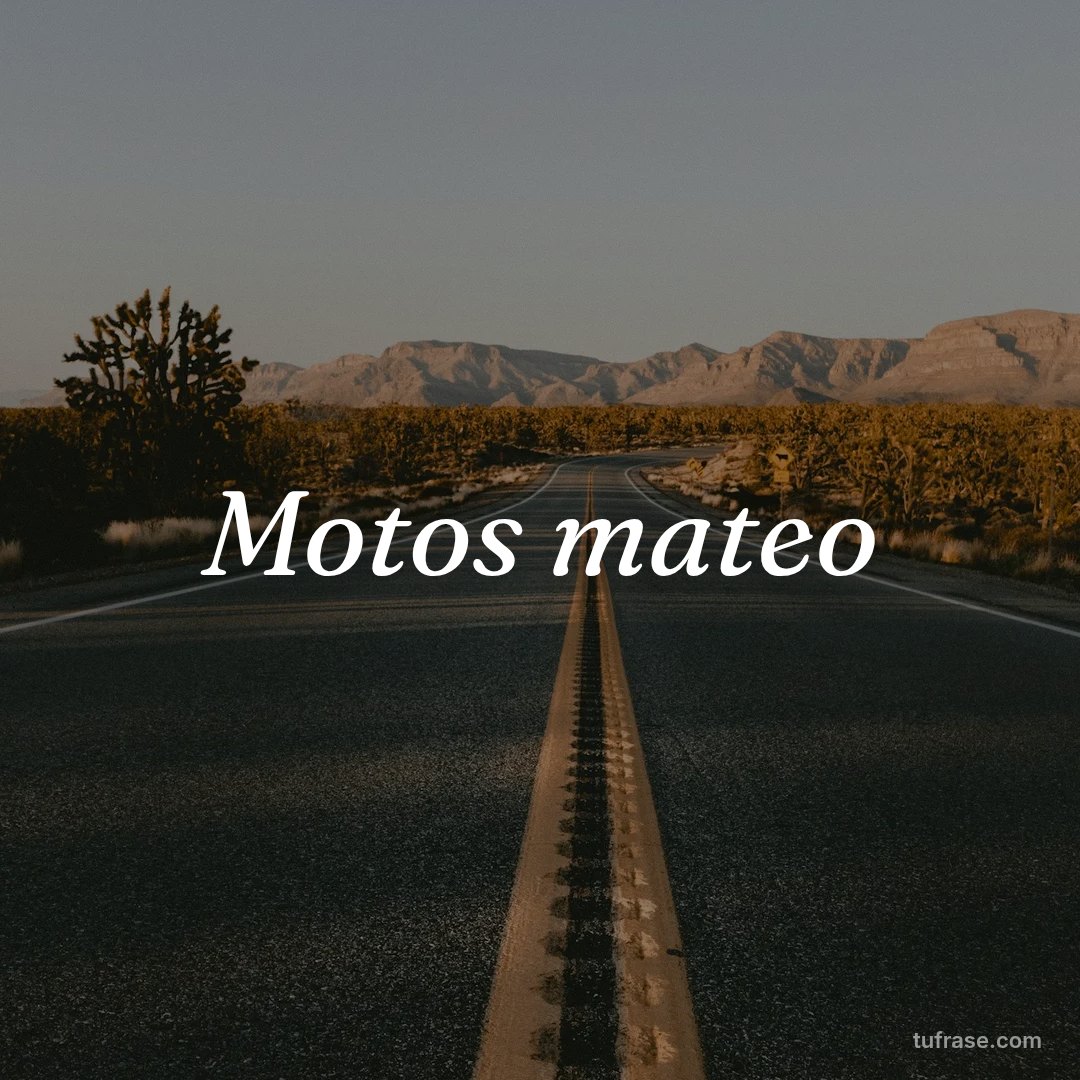 Motos mateo