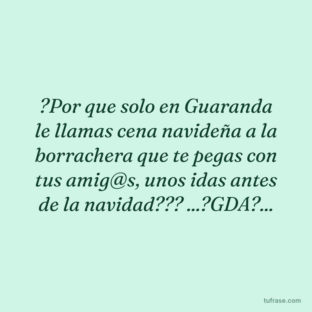 ?Por que solo en Guaranda le llamas cena navideña a la borrachera que te pegas con tus amig@s, unos idas antes de la navidad??? ...?GDA?...