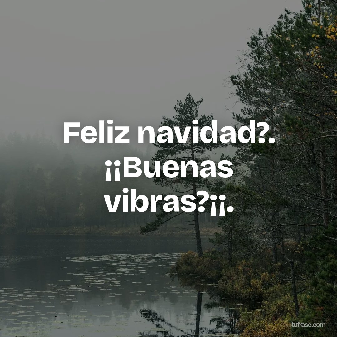 Feliz navidad?. ¡¡Buenas vibras?¡¡.