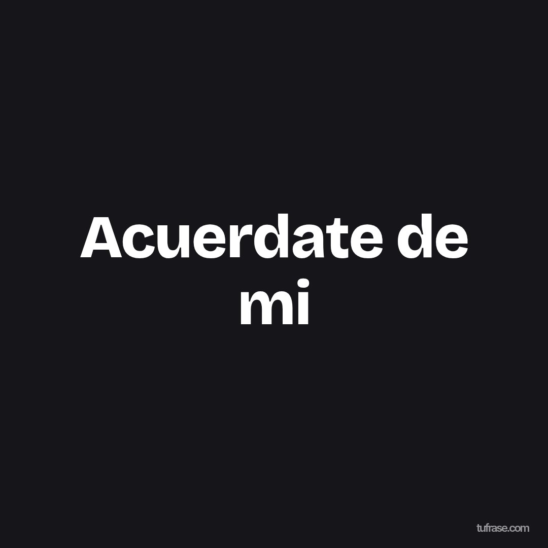 Acuerdate de mi